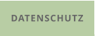 DATENSCHUTZ